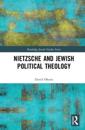 Nietzsche and Jewish Political Theology