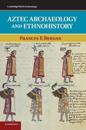 Aztec Archaeology and Ethnohistory