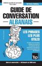 Guide de conversation Français-Albanais et vocabulaire thématique de 3000 mots