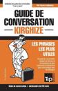 Guide de conversation Français-Kirghize et mini dictionnaire de 250 mots