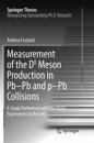 Measurement of the D0 Meson Production in Pb–Pb and p–Pb Collisions