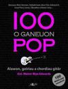 100 o Ganeuon Pop