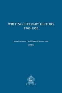 Writing Literary History, 1900-1950