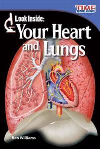 Look Inside: Your Heart and Lungs (Early Fluent Plus)