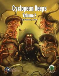 Cyclopean Deeps Volume 2 - SwordsWizardry