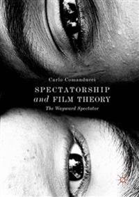 Spectatorship and Film Theory