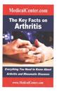 The Key Facts on Arthritis: Everything You Need to Know about Arthritis and Rheumatic Diseases
