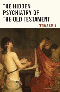 The Hidden Psychiatry of the Old Testament