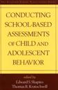 Conducting School-Based Assessments of Child and Adolescent Behavior, First Edition