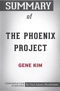 Summary of the Phoenix Project by Gene Kim