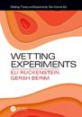 Wetting Experiments