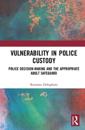 Vulnerability in Police Custody