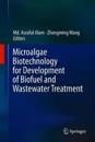 Microalgae Biotechnology for Development of Biofuel and Wastewater Treatment