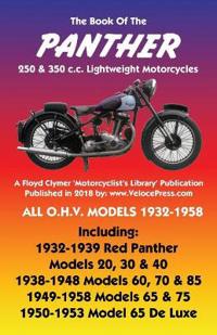 Book of the Panther 250 & 350 C.C. Lightweight Motorcycles All O.H.V. Models 1932-1958