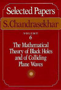 The Mathematical Theory of Black Holes and of Colliding Plane Waves