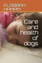 Care and health of dogs