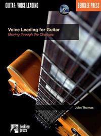 Voice Leading for Guitar: Moving Through the Changes