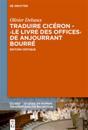 Traduire Cicéron au XVe siècle - Le ›Livre des offices‹ d'Anjourrant Bourré
