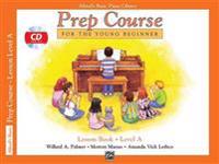 Alfred's Basic Piano Prep Course Lesson Book, Bk a: Book & CD