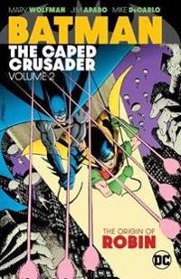 Batman: The Caped Crusader Volume 2