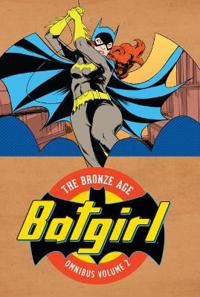 Batgirl: The Bronze Age Omnibus Volume 2