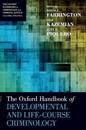 The Oxford Handbook of Developmental and Life-Course Criminology