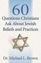 60 Questions Christians Ask About Jewish Beliefs and Practices