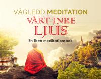 Vägledd Meditationsbok - Vårt Inre Ljus