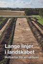 Lange Linjer I Landskabet: Hulbaelter Fra Jernalderen