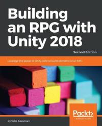 Building an RPG with Unity 2018 -