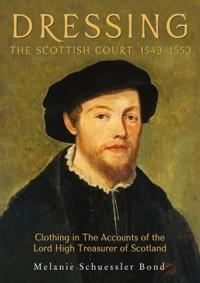 Dressing the Scottish Court, 1543-1553