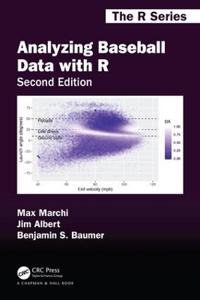 Analyzing Baseball Data with R, Second Edition