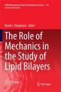 The Role of Mechanics in the Study of Lipid Bilayers
