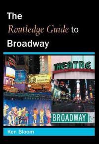 The Routledge Guide To Broadway