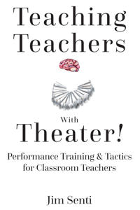 Teaching Teachers With Theater!