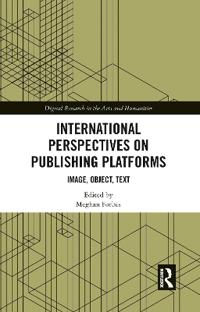 International Perspectives on Publishing Platforms