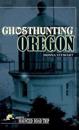 Ghosthunting Oregon