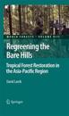 Regreening the Bare Hills