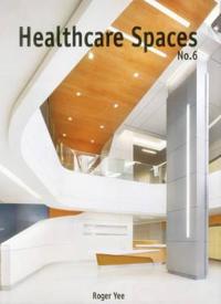 Healthcare Spaces No. 6