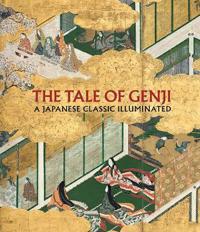 The Tale of Genji - A Japanese Classic Illuminated
