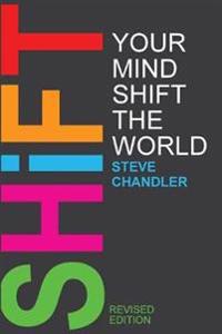 Shift Your Mind Shift the World