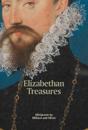 Elizabethan Treasures: Miniatures by Hilliard and Oliver
