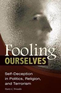 Fooling Ourselves