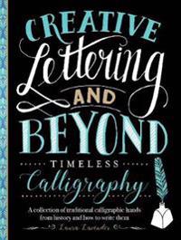 Creative Lettering and Beyond: Timeless Calligraphy