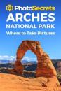 Photosecrets Arches National Park