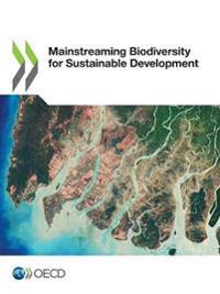 Mainstreaming biodiversity for sustainable development