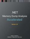 Accelerated .NET Memory Dump Analysis