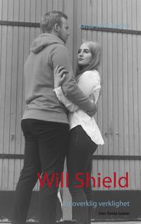 Will Shield: En overklig verklighet