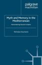 Myth and Memory in the Mediterranean