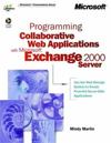Programming Collaborative Web Applications with Microsoft Exchange 2000 Ser